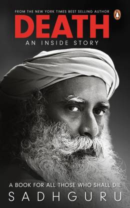Death; An Inside Story  (English, Paperback, Sadhguru)